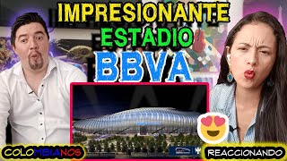 Reaccionamos al 🇲🇽 ESTADIO BBVA el ESTADIO mas ESPECTACULAR de MEXICO y LATINOAMERICA 😱