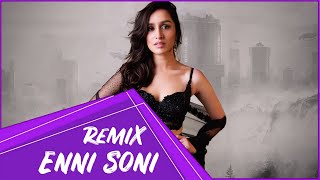 Enni Soni Remix | Latest DJ Remix Song 2019 | Sexo Beat
