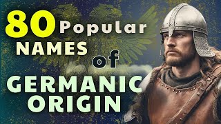Popular Germanic Names in Spanish—Is Yours on the List?