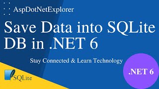 Save Data into SQLite Database using Entity Framework Core in .NET 6 | Windows Forms