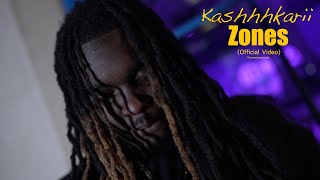 Kashhhkarii - Zones (Official Video)