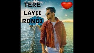 Rondi tere layi | Babbal Rai | pav dharia  | preet hundal | Punjabi latest sad song| video song 2017