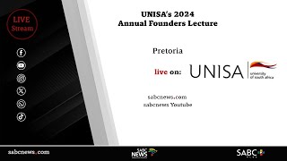 UNISA’s 2024 Annual Founders Lecture