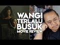 WANGI TERLALU BUSUK | Wangi Movie Review