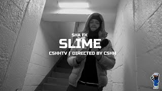 Sha Ek Slime Cshhtv Freestyle