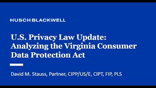 U.S. Privacy Law Update: Analyzing the Virginia Consumer Data Protection Act