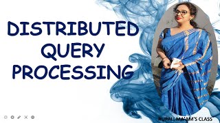 🍡 🎀11. DISTRIBUTED QUERY PORCESSING🍡 🎀