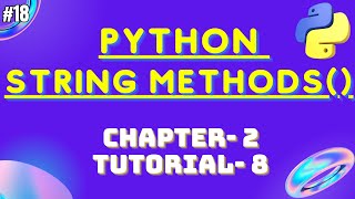 Python Program String Methods | Python Tutorial for Beginner | 2024
