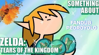 Something About Zelda Tears of the Kingdom ANIMATED SPEEDRUN fandub Pedroyolo