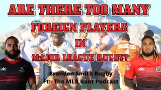 ARE THERE TOO MANY FOREIGN PLAYERS IN MLR?