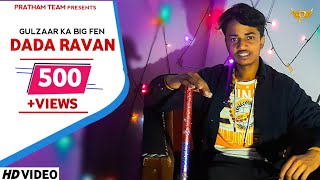 GULZAAR CHHANIWALA | DADA RAVAN( Official Video )|Letest Haryanvi Songs 2021