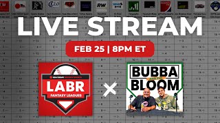 Bubba \u0026 the Bloom EP 217 - 2025 LABR Draft LIVE STREAM!