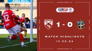 Highlights | Morecambe 1 Sutton United 0