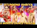 😍5 Minute Dance Treat from Shriya!🔥Wait till the end.💖
