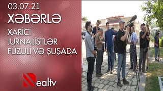 Xarici jurnalistlər Füzuli və Şuşada