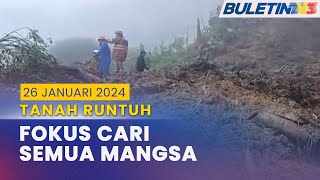 [PENUH] Perkembangan Terkini Situasi Tanah Runtuh | 26 Januari