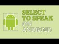 How to Enable and Use Select to Speak on Android