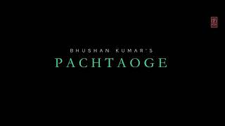 Arijit Singh: Pachtaoge | Vicky Kaushal | Nora Fatehi | Janni,B Praak,Arvindr Khaira | Bhushan Kumar