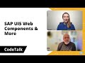 SAP UI5 Web Components & More  | SAP CodeTalk