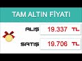 18 aralik 2024 altin fİyatlari bugÜn ne kadar gram altin Çeyrek altin yarim tam altin fİyatlari