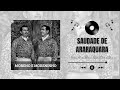 Moreno e Moreninho - SAUDADE DE ARARAQUARA