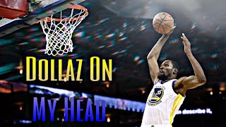 Kevin Durant Mix - “Dollaz On My Head”