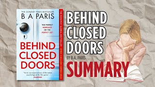 Behind Closed Doors by B.A. Paris | Book Summary (Complete Book Recap)