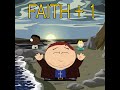 South park - Body of christ by Faith + 1