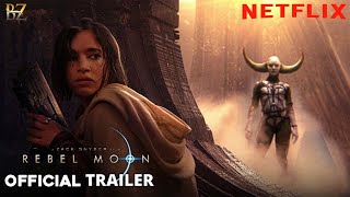 Rebel Moon | Official Trailer | Zack Snyder Movie | Netflix | Rebel Moon: Part One – A Child of Fire