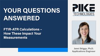 WEBINAR QA: FTIR ATR Calculations