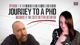 Episode 1 - The Journey to a PhD After 50