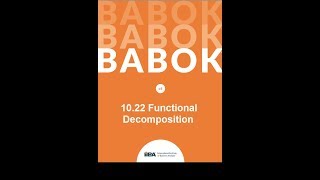 BABOK® Technique: Functional Decomposition (10.22 )