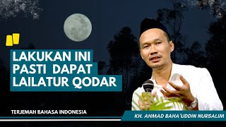 Gus baha : jika kamu melakukan ini pasti dapat lailatul qodar | Bahasa indonesia