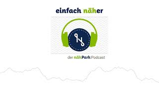 #75 Birgit und die Janome DC 6030 | einfach näher – der nähPark Podcast