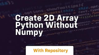 create 2d array python without numpy