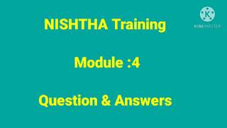 NISHTHA Training Module 4 Questions answere.