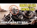 cara ganti as gir Supra 125 mesin KPH