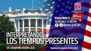 Interpretando los Tiempos Presentes :: Dr. Benjamín Rivera Leos