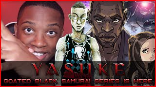 History's First Black Samurai! | Yasuke Netflix Anime | Reaction!!! |