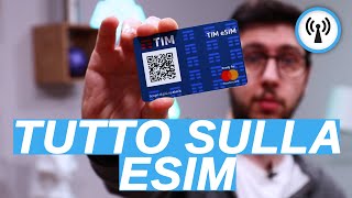 eSIM: cos'è, come si attiva e tutti i pro e contro