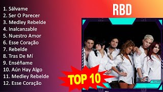 R B D 2023 MIX - Top 10 Best Songs - Greatest Hits - Full Album