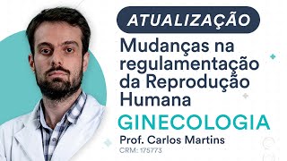 Atualização - Mudanças na regulamentação da Reprodução Humana