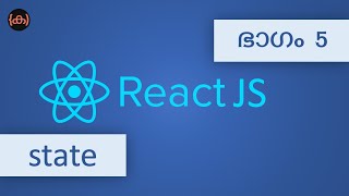 #5 | React State | Tutorial | React JS | Code Malayalam