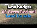 Low budget 2 Acres Red soil Land for sale near nanjangud