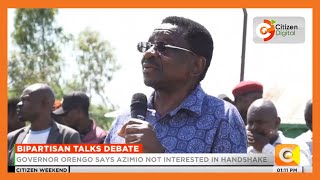 Governor Orengo says Azimio not interested in handshake with President Ruto