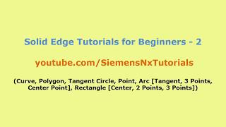 Solid Edge Tutorials for Beginners - 2 | Solid Edge 2D Drawing Tutorial