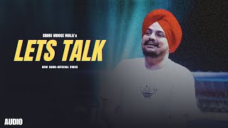 Lets Talk - Sidhu Moose Wala (New Song) Official Video | Punjabi Song