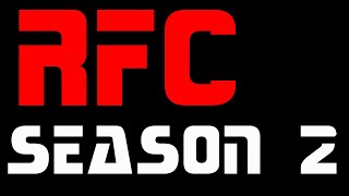 RFC Season 2. Will YOU Be There??