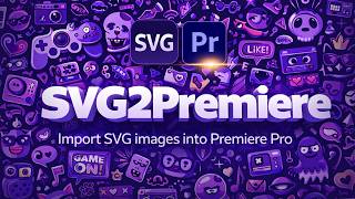 SVG2Premiere for Premiere Pro