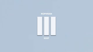 ሮፍናን - ሦሥት III ROPHNAN - SOST